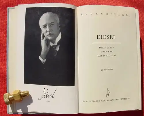 (1010907) "Diesel" Der Mensch. Das Werk. Das Schicksal. 520 S., 1940 Hanseatischer Verlag, Hamburg