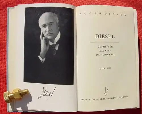 () "Diesel" Der Mensch. Das Werk. Das Schicksal. 520 S., 1940 Hanseatischer Verlag, Hamburg