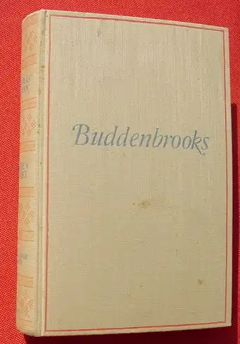 () Thomas Mann "Buddenbrooks" 736 S., Fischer, Berlin, ungekuerzte Sonderausgabe