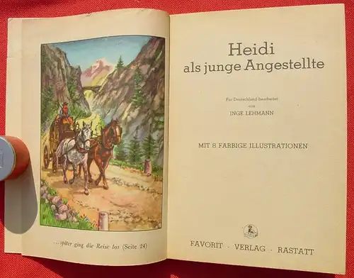 () Jugendreihe : Favorit Star Buch, Band "Heidi als junge Angestellte". 114 S., Favorit-Verlag, Rastatt, Buch No. 6414