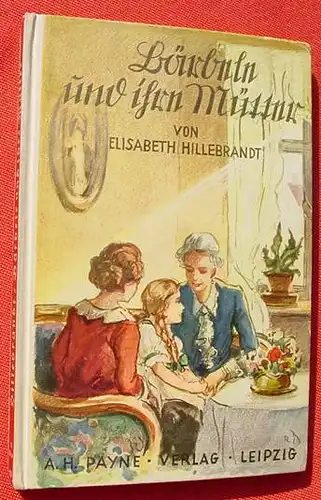 () "Baerbele und ihre Muetter". Maedchenbuch. Payne-Verlag, Leipzig 1930-er Jahre