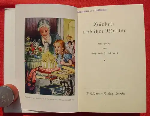 () "Baerbele und ihre Muetter". Maedchenbuch. Payne-Verlag, Leipzig 1930-er Jahre