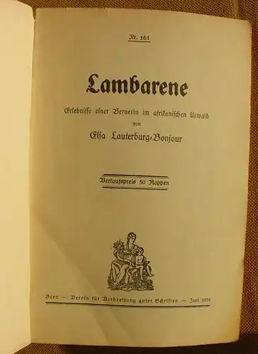 (1011915) Lambarene. Heft-Reihe : Verein fuer Verbreitung guter Schriften, Heft 161 v. 1931