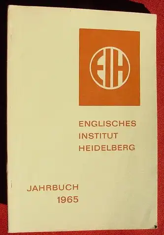 (1012010) EIH. Englisches Institut Heidelberg 1965". 64 S.,  mit Bildern. Namenslisten