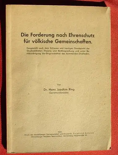 (1012016) Ring "Die Forderung nach Ehrenschutz fuer voelkische Gemeinschaften". 1940