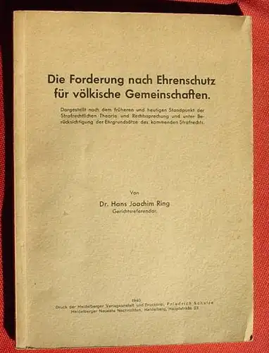 () Ring "Die Forderung nach Ehrenschutz fuer voelkische Gemeinschaften". 1940