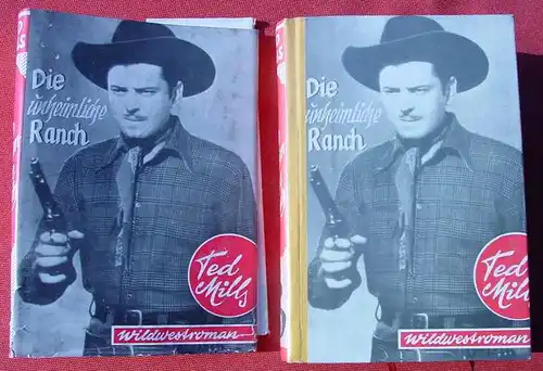 (1012081) Kell "Die unheimliche Ranch". Wildwest. Ted Mills. 254 S., 1951 Ursus-Verlag, Duesseldorf