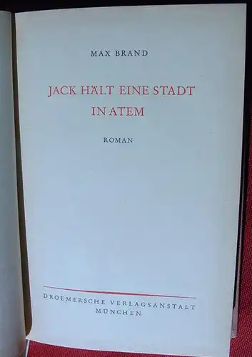 () Max Brand "Jack haelt eine Stadt in Atem". Wildwestroman. 328 S., Droemer. Sehr guter Zustand !