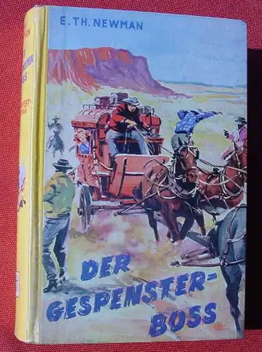 () Newman "Der Gespensterboss" Wildwestroman. 1950-er Jahre, Petersen-Verlag, Hamburg