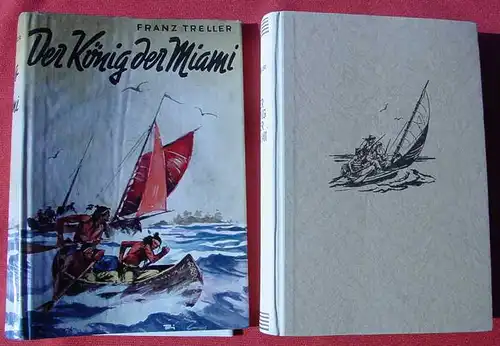 () Treller "Der Koenig der Miami". Kamerad-Bibliothek. 1952, 1. A. Union Deutsche Verlagsgesellschaft, Stuttgart