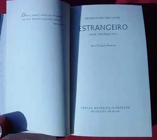(1012093) "Estrangeiro". Ein Tropen-Roman. 330 S., Scheffler-Verlag, Frankf. / M. 1951
