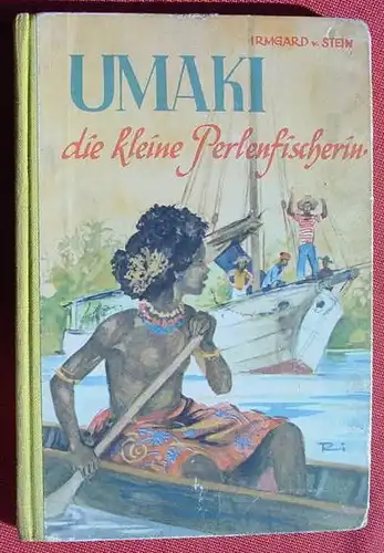 () "Umaki, die kleine Perlenfischerin". Boje-Buch. Jugendbuch. 1. Auflage, Stuttgart 1953