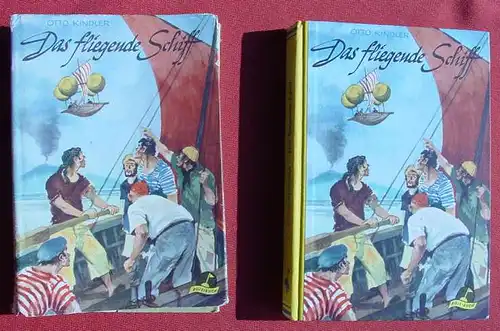 () Kindler "Das fliegende Schiff" Boje-Buch. Jugendbuch. 1. Auflage, Stuttgart 1954