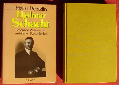 (1012212) "Hjalmar Schacht" Biographie. 296 S., Fototafeln. Personenverzeichnis. Ullstein, Berlin 1980