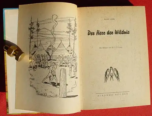 () Lehr "Der Herr der Wildnis". Jugendbuch. Indianer. Verlag HIRUNDO-Buecher