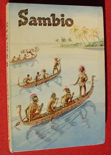 () Lehr "SAMBIO" Unter den Kopfjaegern v. Neu-Guinea. 1952 Kleine Ensslin-Buecher, Reutlingen