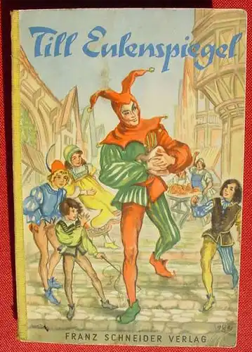 (1012254) "Till Eulenspiegel". Jugendbuch. Franz Schneider Verlag, Augsburg 1950-er Jahre