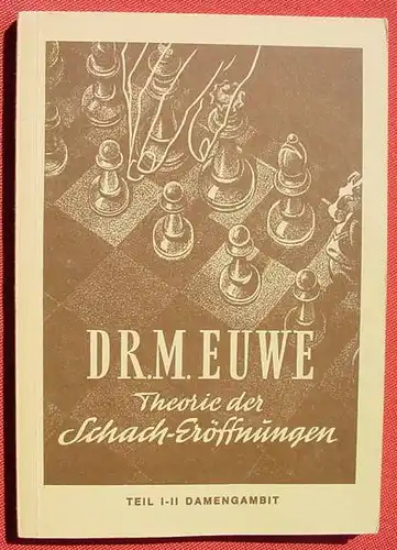 (1014681) "Theorie der Schach-Eroeffnungen". Euwe. 112 S., Engelhardt Verlag, Berlin-Fronau 1973