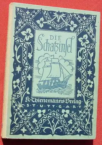 (1014683) Robert L. Stevenson "Die Schatzinsel". Bilder v. Muehlmeister. Verlag K. Thienemann, Stuttgart