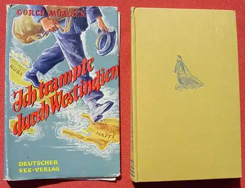 (1014687) Muemken "Ich trampte durch Westindien". Jugendbuch. 164 S., 1954 Deutscher See-Verlag, Hamm