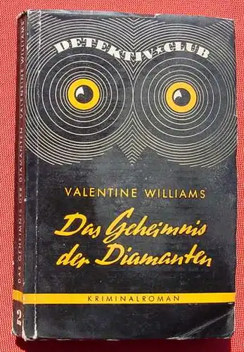 (1014696) Detektiv Club. "Das Geheimnis der Diamanten". Krimi v. Valentine Williams. Detektiv Club Verlag, Wiesbaden