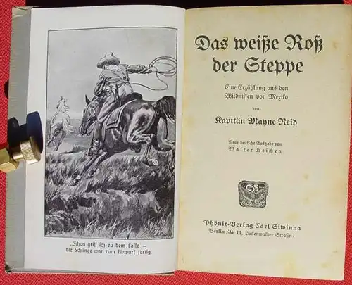 (1014868) Kapitaen Mayne Reid "Das weisse Ross der Steppe". Heichen. 156 S., 1921 Phoenix-Verlag, Carl Siwinna, Berlin