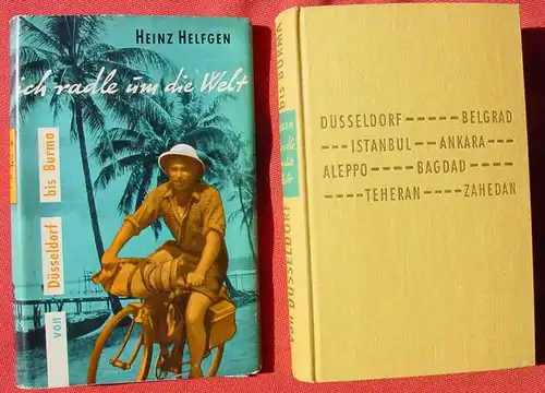 (1014925) Helfgen "Ich radle um die Welt". Von Duesseldorf bis Burma. 304 S., 1955