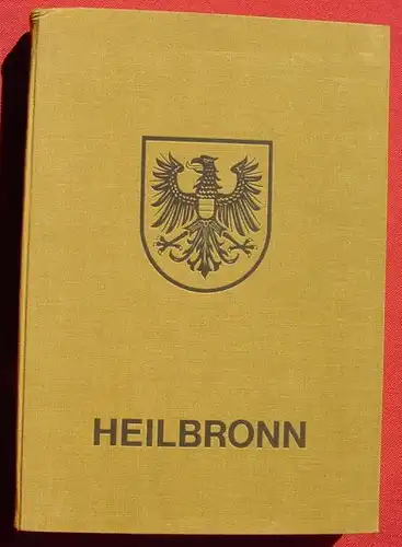 (1014932) "Heilbronn" Chronik. Kunstband. Hg. Kunstverlag J. Buehn, Muenchen (um 1972 ?)