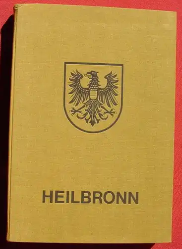 () "Heilbronn" Chronik. Kunstband. Hg. Kunstverlag J. Buehn, Muenchen (um 1972 ?)