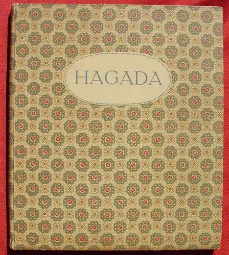 (1014958) "Hagada" Liturgie fuer die häusliche Feier der Sederabende in deutscher Sprache, neu bearbeitet v. Rabbiner Dr. C. Seligmann.  Verlag Kauffmann, Frankfurt am Main 1913