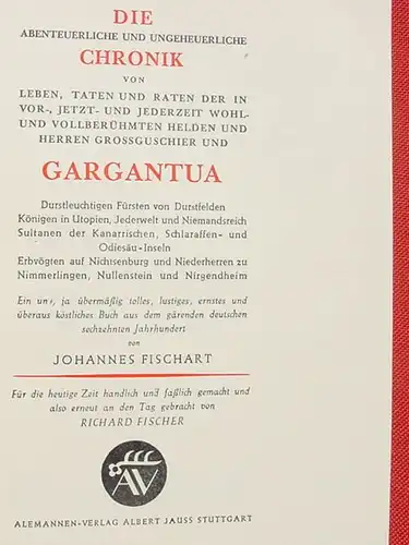 () Fischart "Gargantua" Bearbeitet von Richard Fischer. 238 S., Alemannen-Verlag, A. Jauss, Stuttgart