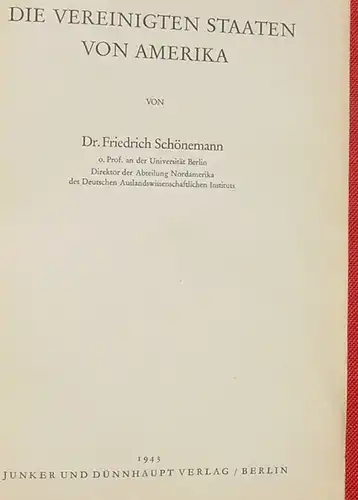 (1014973) "Die Vereinigten Staaten von Amerika" Auslandskunde. 160 S., 1943 Berlin, Junker u. Duennhaupt Verlag