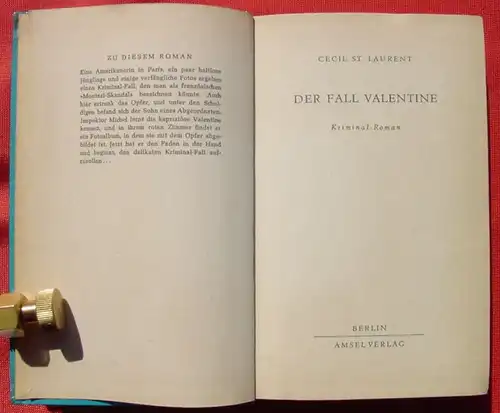 () Cecil St. Laurent "Der Fall Valentine" Kriminalroman. 234 S., Amsel Verlag, Berlin