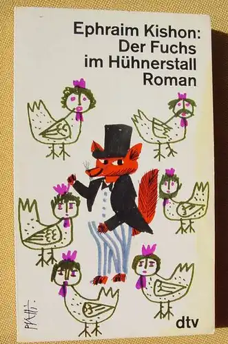 (1015013) Kishon, Ephraim "Der Fuchs im Huehnerstall". dtv. Taschenbuch-Nr. 813. Muenchen