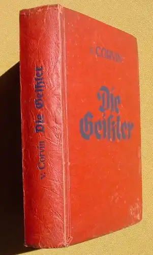(1015124) Corvin "Die Geissler". Band II des  Pfaffenspiegel. Antaeus-Verlag, Ausgabe 1938