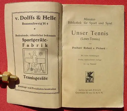 () "Unser Tennis" Lawn-Tennis. Freiherr Robert v. Fischard. 90 S., Grethlein-Verlag, Leipzig 1920-er J. ?