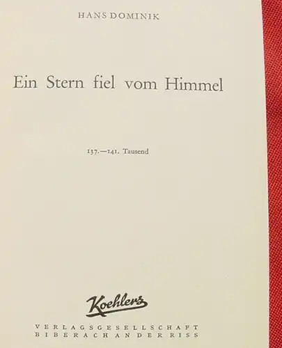 () Hans Dominik "Ein Stern fiel vom Himmel" 368 S., Koehlers Verlag, Biberach