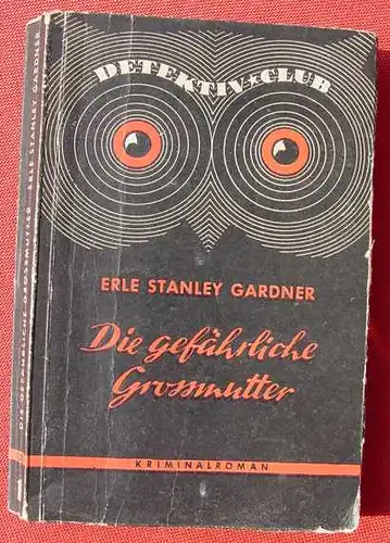 (1015649) Detektiv Club. Band 1. Gardner "Die gefaehrliche Grossmutter" Kriminalroman. Wiesbaden