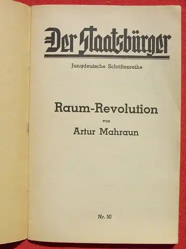 (1015704) Der Staatsbuerger. Jungdeutsche Schriftenreihe. Mahraun. 24 S., Jungdeutscher Verlag, Berlin