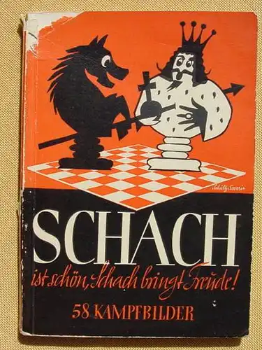 () "Schach ist schoen, Schach bringt Freude !" 58 Kampfbilder. 1940 Deutsche Arbeitsfront, Berlin 1. A