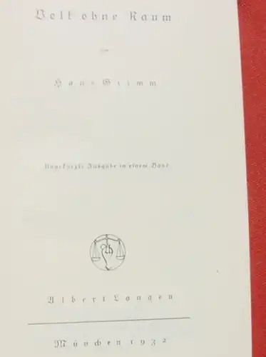 (1039418) Volk ohne Raum. Hans Grimm. 1.354 S., Ungekuerzte Ausgabe. Muenchen 1932