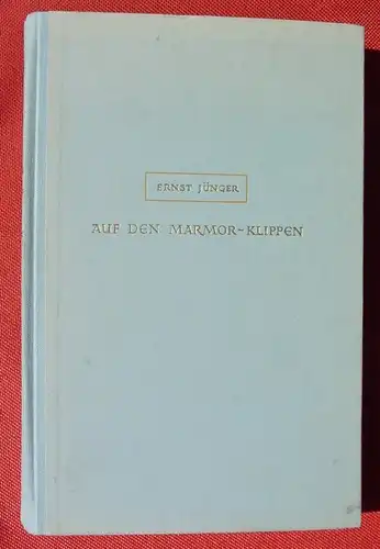 (1039419) Ernst Jünger "Auf den Marmor-Klippen". 160 S., Hanseatische, Hamburg 1939 / 1941