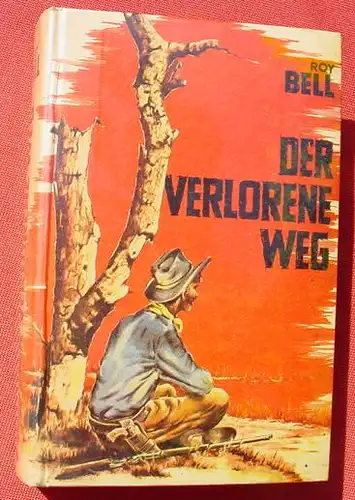 () Bell "Der verlorene Weg". Wildwest. 256 Seiten. Saba-Verlag