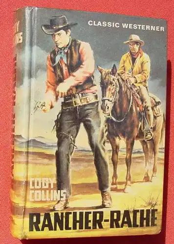 (1017023) "Rancher-Rache" Cody Collins. Wildwest. 256 Seiten. Saba-Verlag