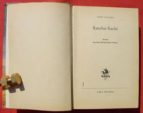 (1017023) "Rancher-Rache" Cody Collins. Wildwest. 256 Seiten. Saba-Verlag