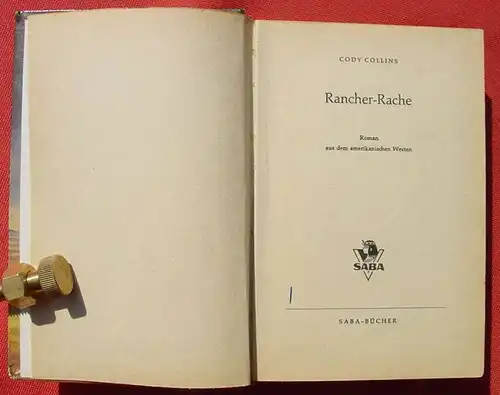 () "Rancher-Rache" Cody Collins. Wildwest. 256 Seiten. Saba-Verlag