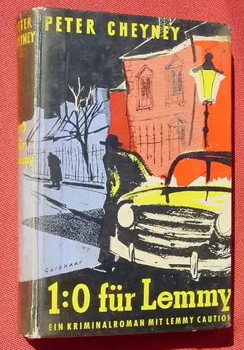 (1017031) LEMMY CAUTION 1 : 0 fuer Lemmy. Cheyney. Kriminal. Pegasus-Verlag 1955. 240 Seiten