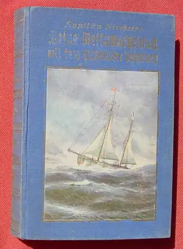 (1017036) "Meine Weltumseglung mit dem Fischkutter 'Hamburg" Kircheiss. 1928 Kribe-Verlag Berlin