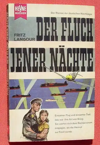 () Fritz Langour "Der Fluch jener Naechte". Kriegsroman. Nachtjaeger. Heyne-TB. Nr. 6. Muenchen EA 1958