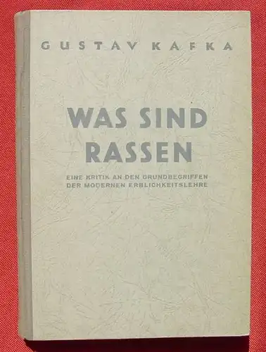 () "Was sind Rassen ?" Erblichkeitslehre. Gustav Kafka. 200 S., 1949 Federmann Verlag Muenchen